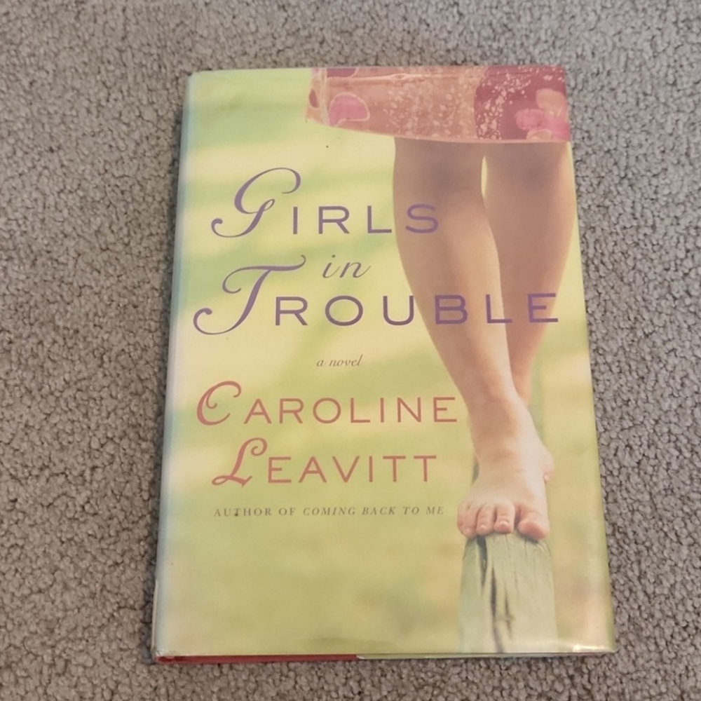 Girls in Trouble by Caroline Leavitt